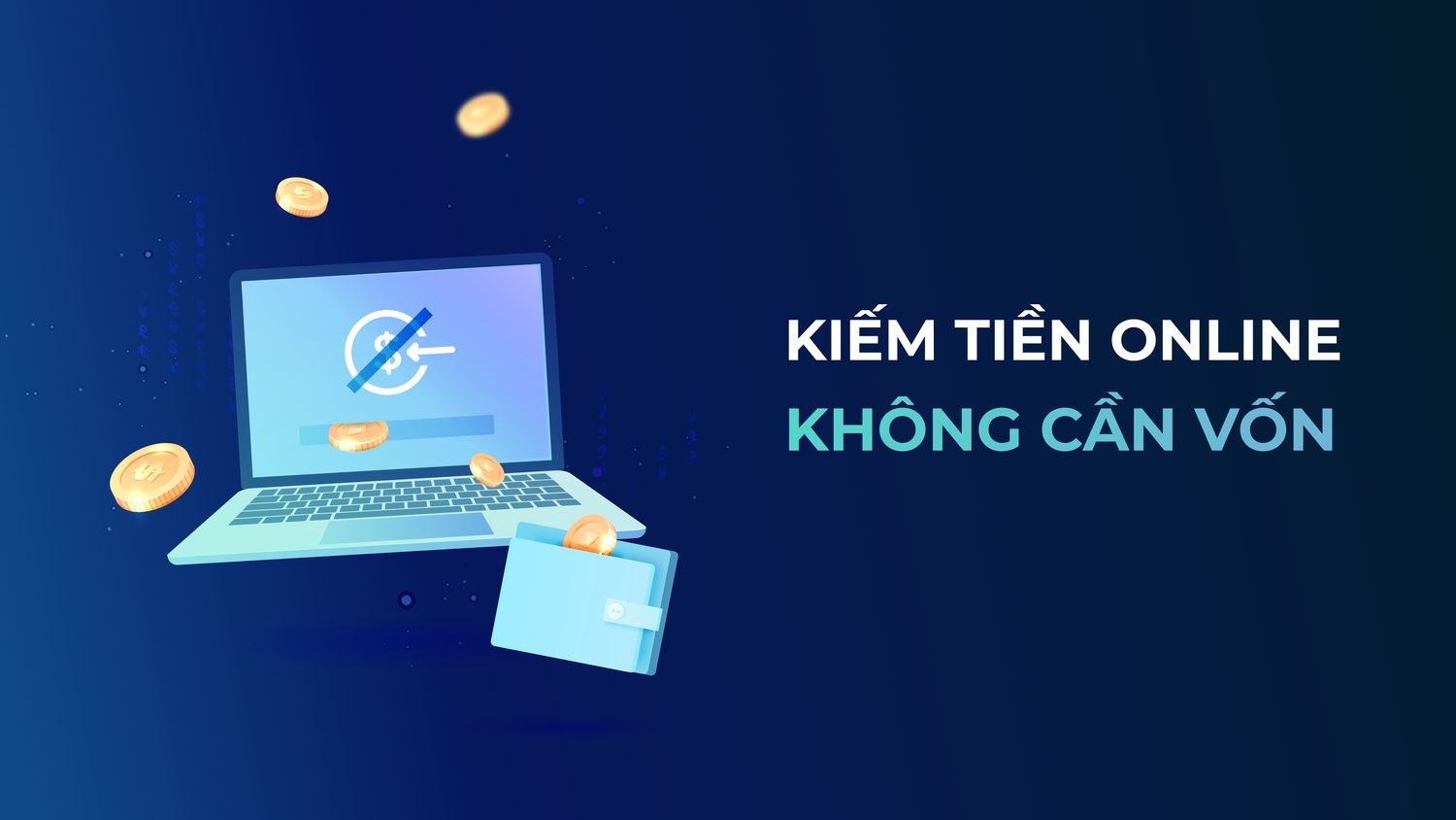 10 cách kiếm tiền online không cần vốn uy tín nhất 2022