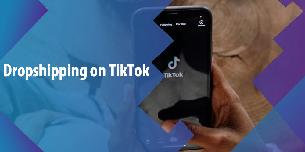 Kiếm tiền online nhờ DropShipping với Tiktok